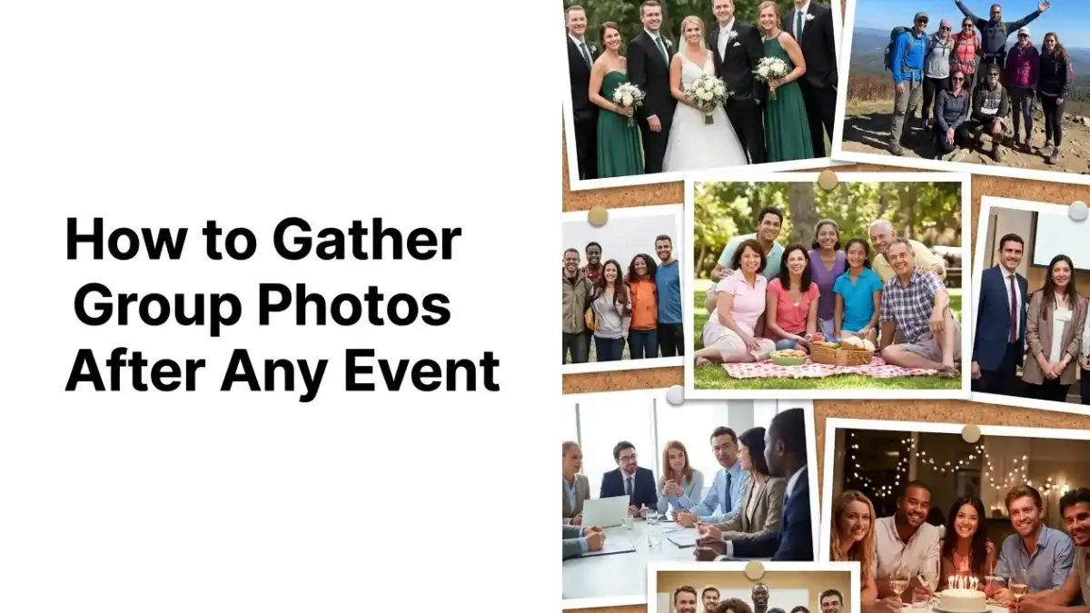 The Ultimate Guide to Gathering Group Photos After Any Event